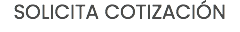 Solicita cotización