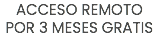 acceso remoto por 3 meses gratis